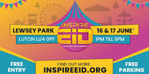 INSPIRE EID FESTIVAL - LUTON