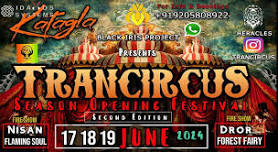 TRANCIRCUS 2.O | TRANCE PARTY IN KASOL