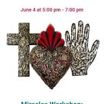 Miracles Workshop: Decorating Hearts, Crosses, and Hands