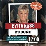 'EVITA@88' - 29 June 2024