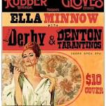 Ella Minnow | Edgar Derby | The Denton Tarantinos