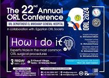 ‏The 22 Annual ORL Conference ‏ORL DEPARTMENT EL MINSHAWY GENERAL HOSPITAL