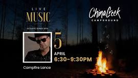 LIVE at China Creek: Campfire Lance