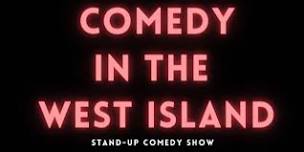 Comedy In The West Island ( Stand-Up Comedy ) MTLCOMEDYCLUB.COM