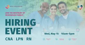 ‍⚕️‍⚕️Career Opportunities at Westbury: Hiring Event for Healthcare Specialists