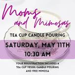 Moms & Mimosas - Tea Cup Candle Pouring