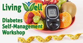 Living Well Workshops – Diabetes Self-Management