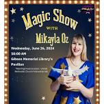 Magician Mikayla Oz!