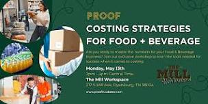 Costing Strategies for Food + Beverage