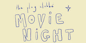 Movie Night @ The Play Clubbé