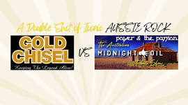 Gold Chisel vs Power and the Passion Midnight Oil Tribute Show