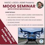 MAESC x SEDS x ASME Presents: MOOG Rocket Seminar with Steve McDonald