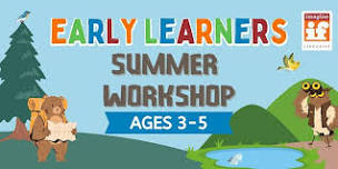 Early Learners Summer Workshop - Kalispell