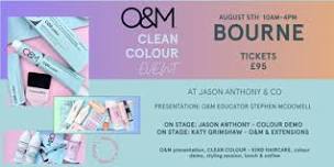 O&M on Tour - The Clean Colour Event - Bourne