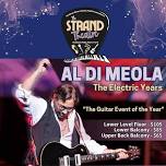 Al Di Meola - The Electric Years — The Strand Theatre