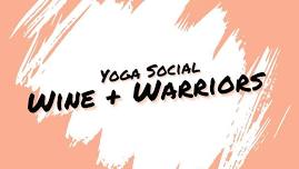 Warriors + Wine Yoga Social