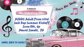 MJHHC Adult Prom 2024 - Summer Kickoff Sock Hop