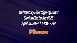 Mid Century Fiber Sign-Up Event 