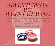 Adventures in Art: Basket Weaving Pt 2