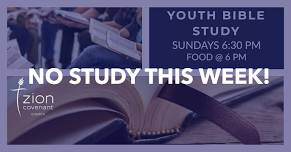 NO YOUTH GROUP THIS WEEK — Zion Covenant