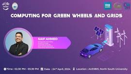 “Computing for Green Wheels and Grids”