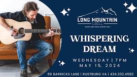 Whispering Dream | LONG MOUTAIN GRILL