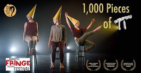 1,000 Pieces of ∏- Winnipeg Fringe Festival