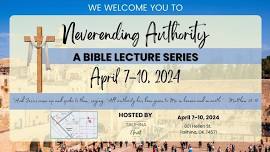 Neverending Authority: Bible Lecture Series