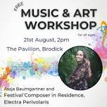 Arran International Festival - Music and art workshop with Electra Perivolaris & Assja Baumgartner