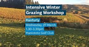 Intensive Winter Grazing (IWG) Workshop — Ranfurly