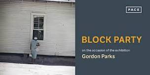 Block Party at Pace Gallery LA on the occasion of Gordon Parks