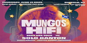 Mungo's Hi Fi and Solo Banton in Buffalo, NY