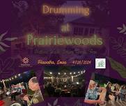 Drumming at Prairiewoods