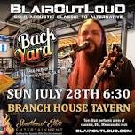 BlairOutLoud SOLO at Branch House Back Yard! — BlairOutLoud