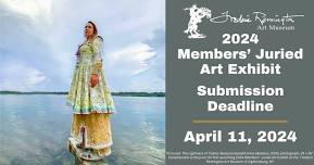 2024 Members' Juried Art Exhibit Submission Deadline