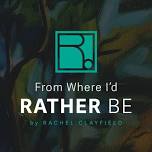 'From Where I'd Rather Be' by Rachel Clayfield