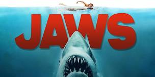 JAWS (1975- 4K Restoration) on the Big Screen!  -  (Fri Jun 28