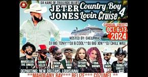 Jeter Jones Country Boy Lovin Cruise Part 4