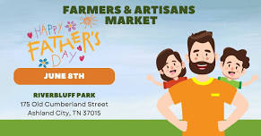 Farmers and Artisans Market - Fathers Day Craft Event