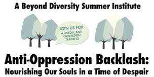 Anti-Oppression Backlash: Nourishing the Soul in a Time of Despair