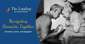 Navigating Dementia Together: Connect, Learn, and Support