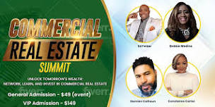 Commercial Real Estate Summit:  Unlock Tomorrow's Wealth