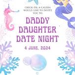 Chick-fil-a Daddy Daughter Date Night 2024