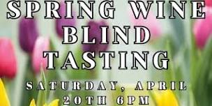 Spring Wine Blind Tasting