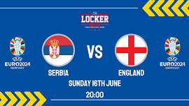 EURO 2024: SERBIA vs ENGLAND LIVE AT THE LOCKER ROOM HOSTED BY GEOFF PETERS!!!!