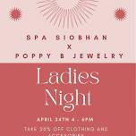 Ladies Night Out (Spa Siobhan X Poppy B Jewelry)