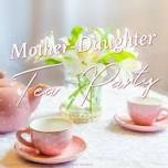 Mother Daughter Tea