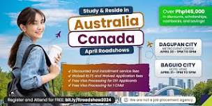 (Baguio - April 21) Study & Reside in Canada|Australia Free Roadshow