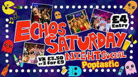 Echos Saturday Social Poptastic 15th June