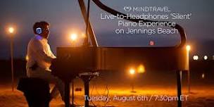 MindTravel Live-to-Headphones 'Silent' Piano Concert on Jennings Beach